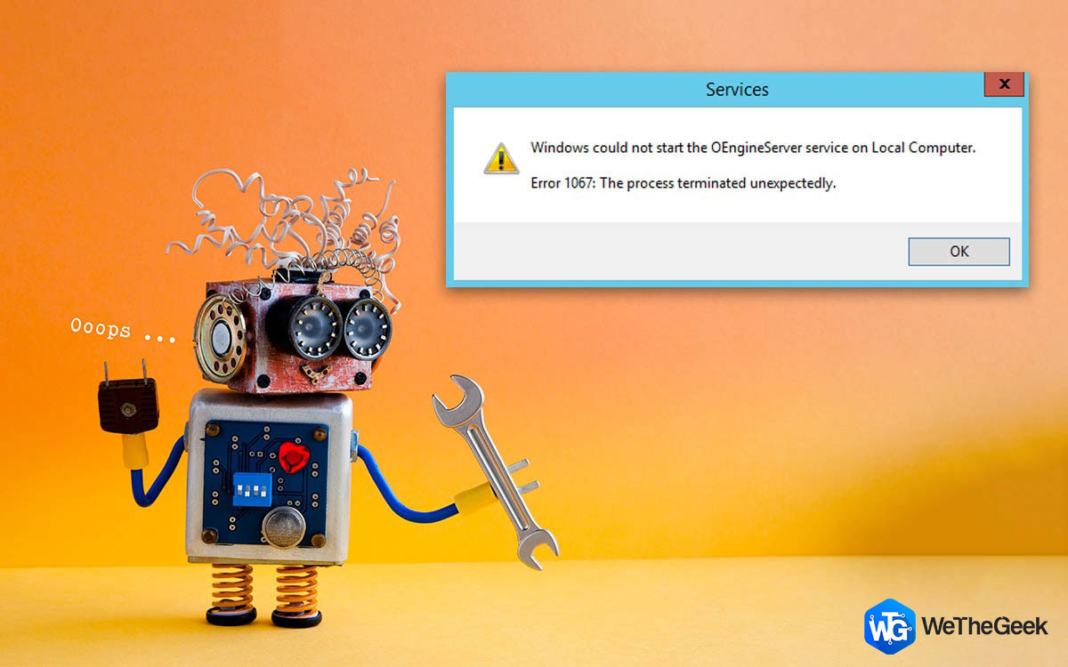 How to Fix Error 1067 Process Unexpectedly Terminated
