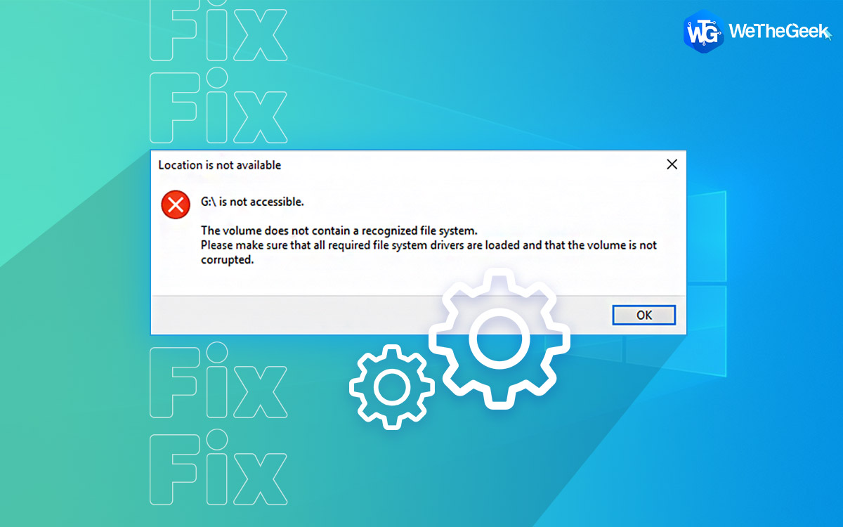 How To Fix Volume Does Not Contain A Recognized File System Error