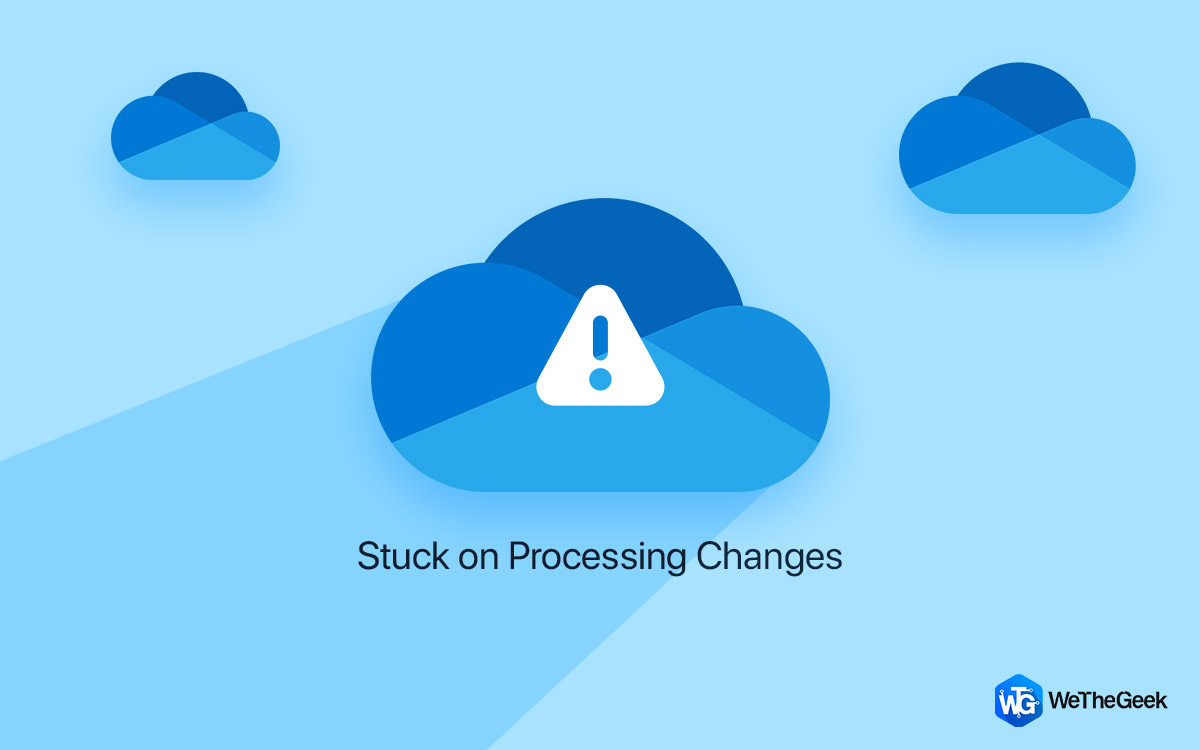 OneDrive Stuck on “Processing Changes” Screen? Here’s the Fix!