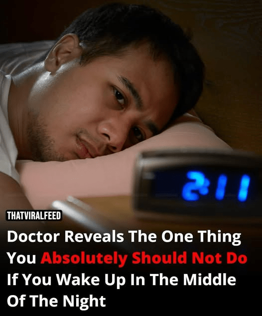 Doctor reveals the one thing you should avoid doing if you wake up