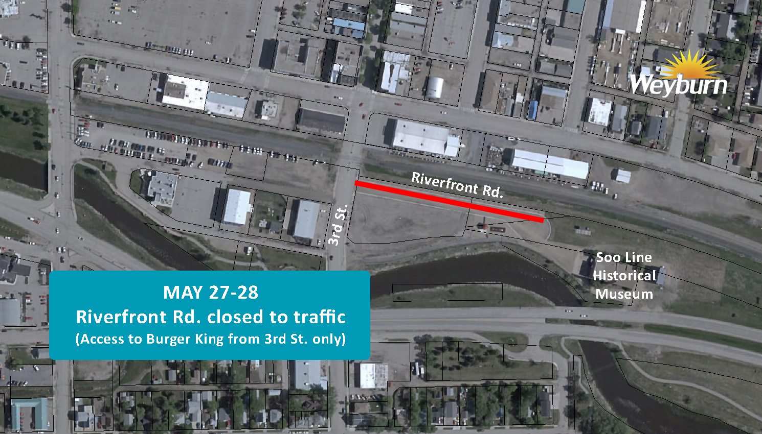 May 2728 ROAD CLOSURE Riverfront Rd. Weyburn, Saskatchewan