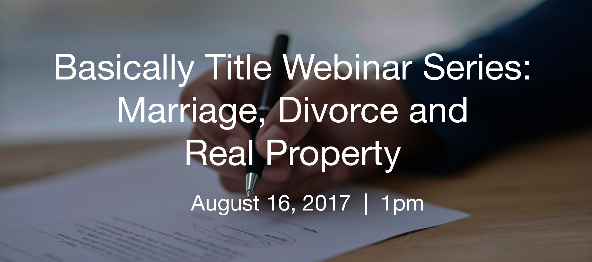 Basically Title inar Series Marriage, Divorce and Real Property