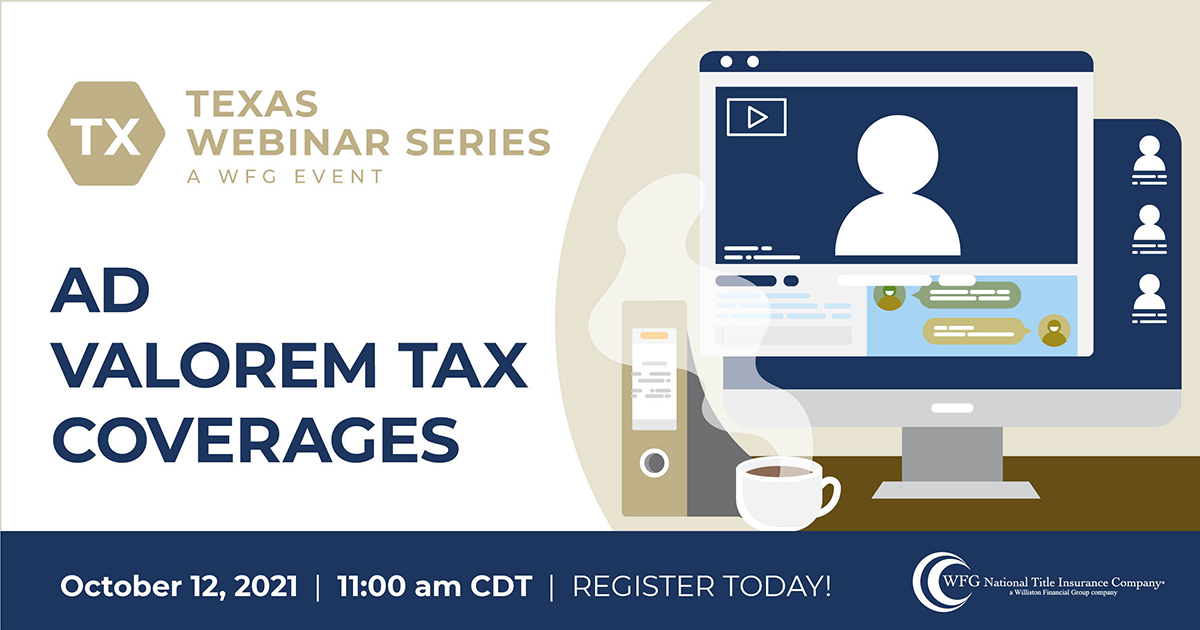 Texas CE inar Ad Valorem Tax Coverages WFG Agent
