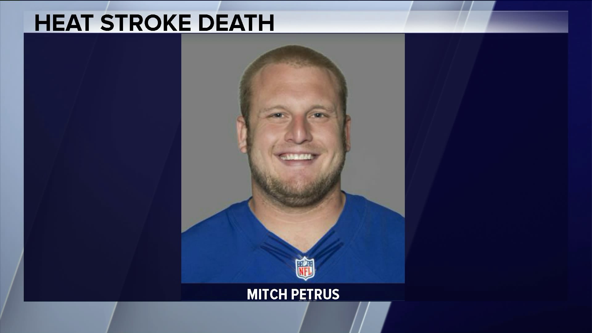ExGiants offensive lineman Mitch Petrus dies of heat stroke WGNTV