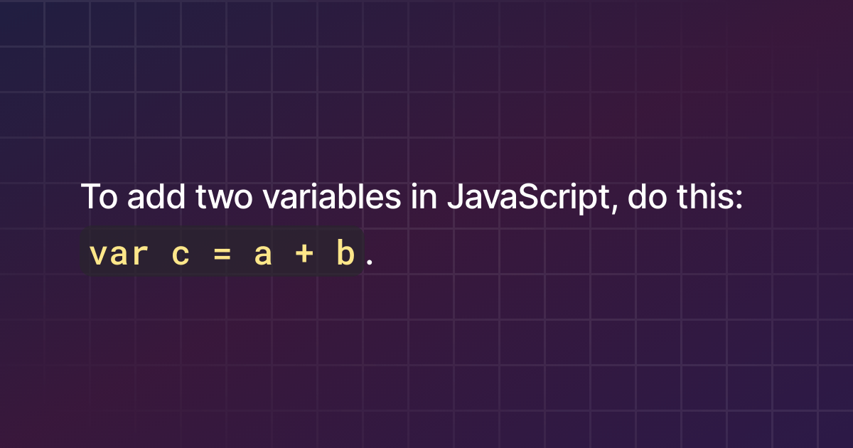 How to add two variables in JavaScript?