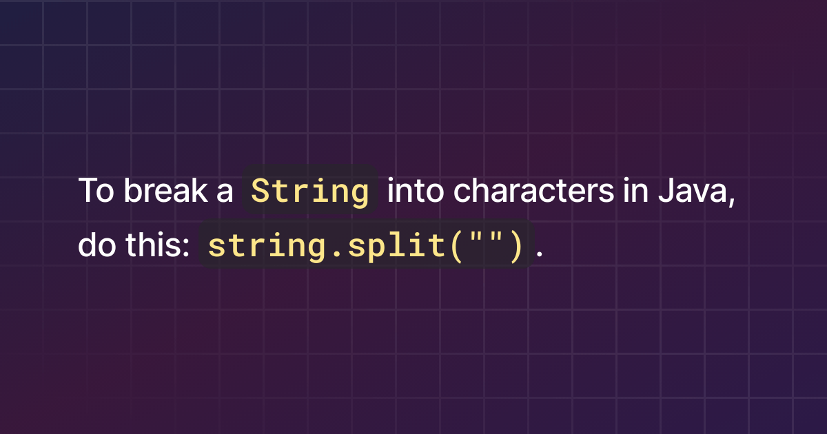 How to break a String into characters in Java?