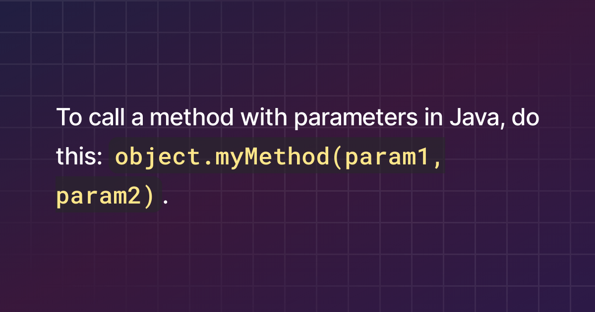How to call a method with parameters in Java?
