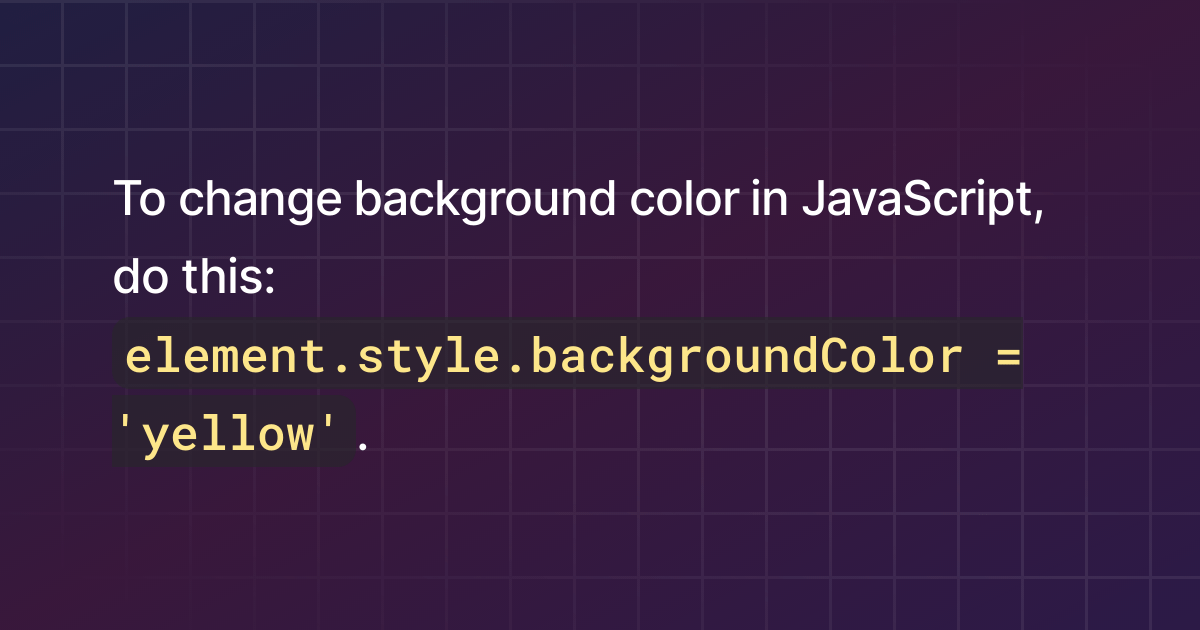 How to change background color in JavaScript?