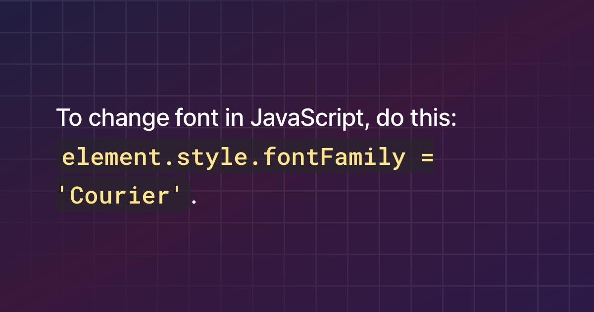 How to change font in JavaScript?