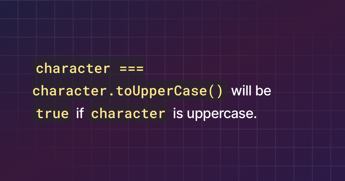 How to check if a character is uppercase in JavaScript?