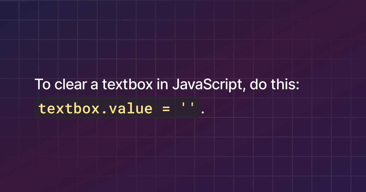 How to clear a textbox in JavaScript?