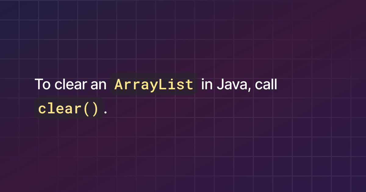 How to clear an ArrayList in Java?