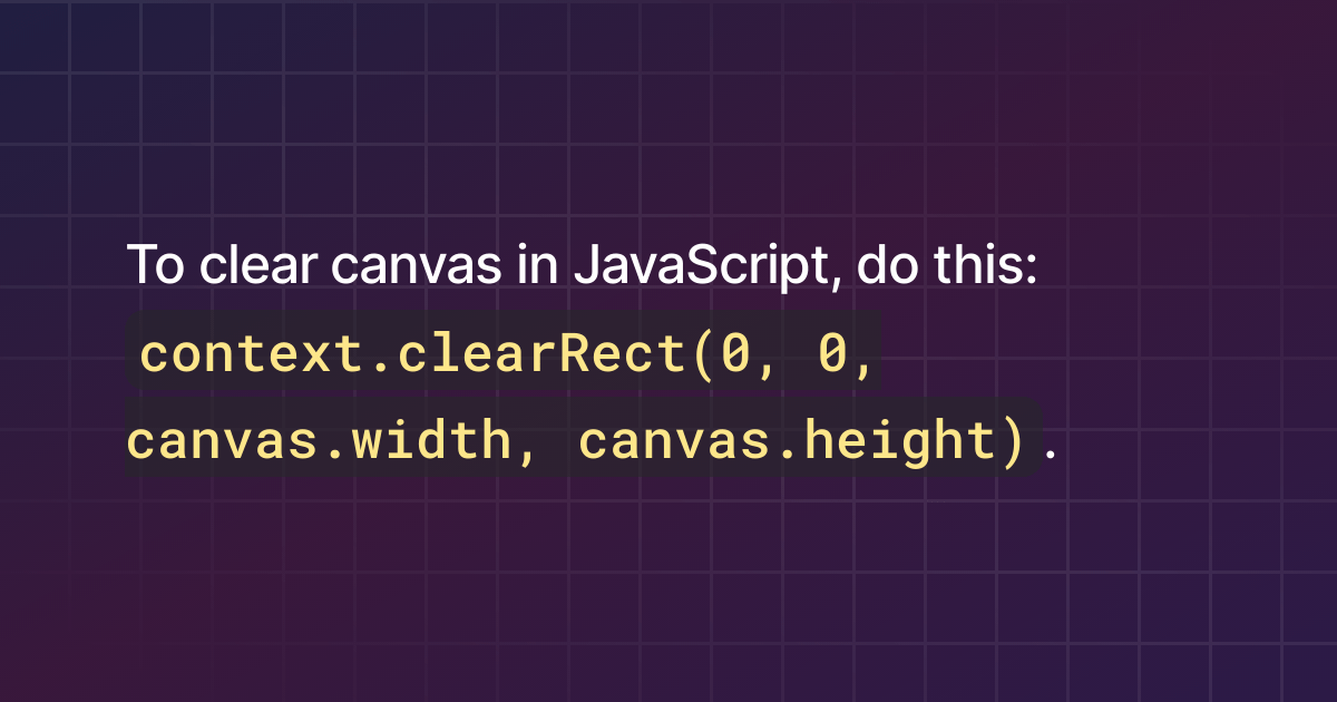 How to clear canvas in JavaScript?
