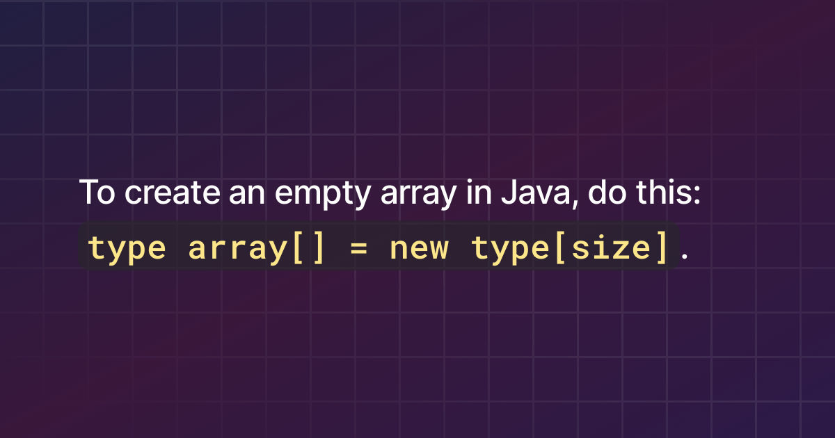 How to declare an empty array in Java?