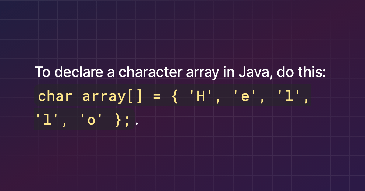 How to declare a character array in Java?