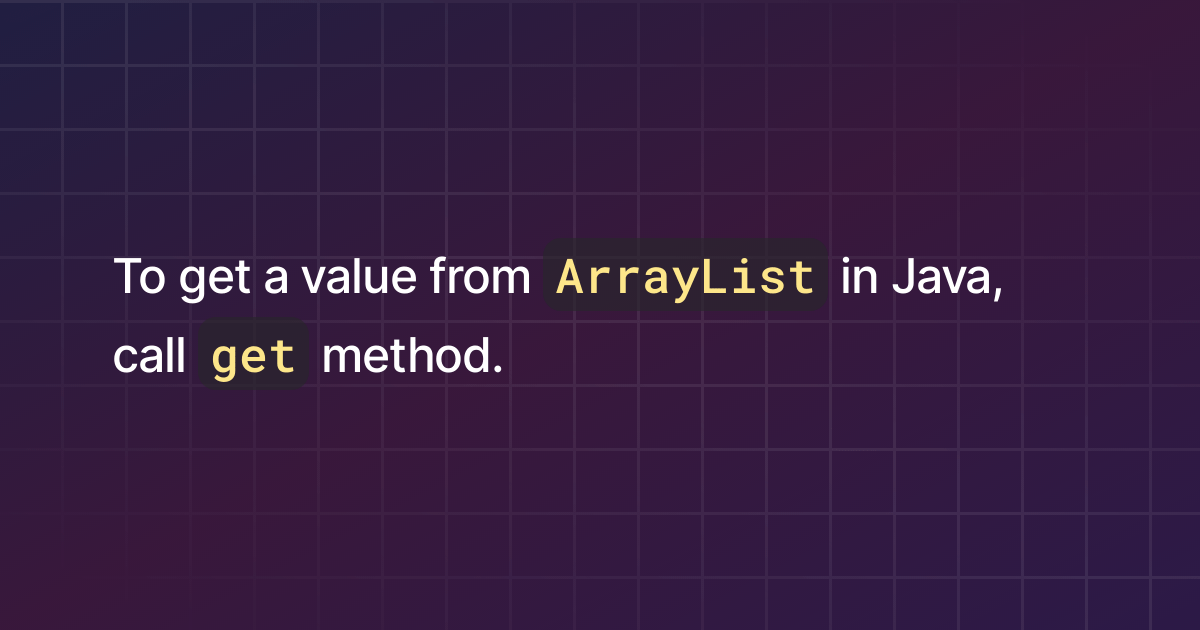 How to get a value from ArrayList in Java?