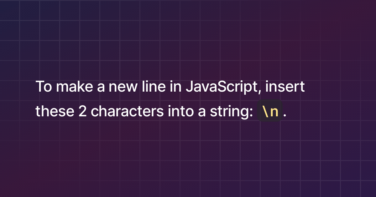 How to make a new line in JavaScript?