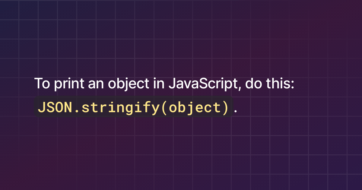 How to print an object in JavaScript?
