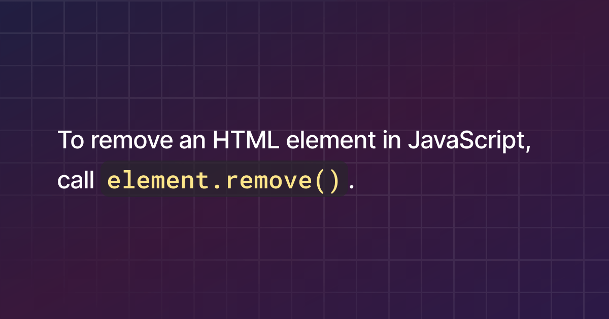 How to remove an HTML element in JavaScript?