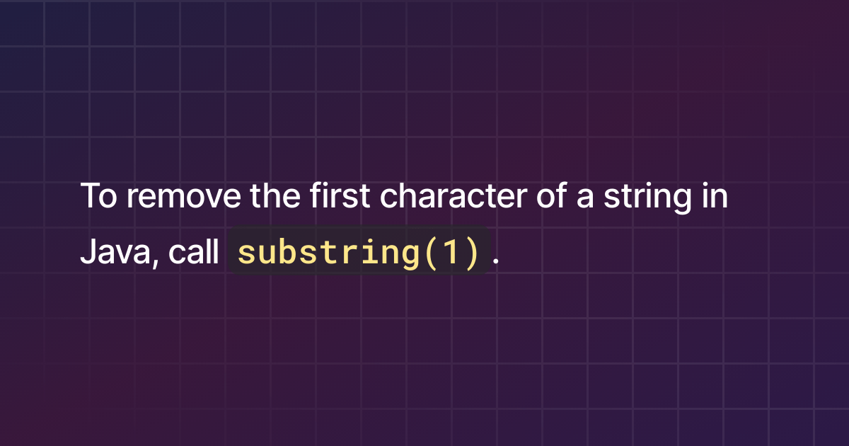How to remove the first character of a string in Java?