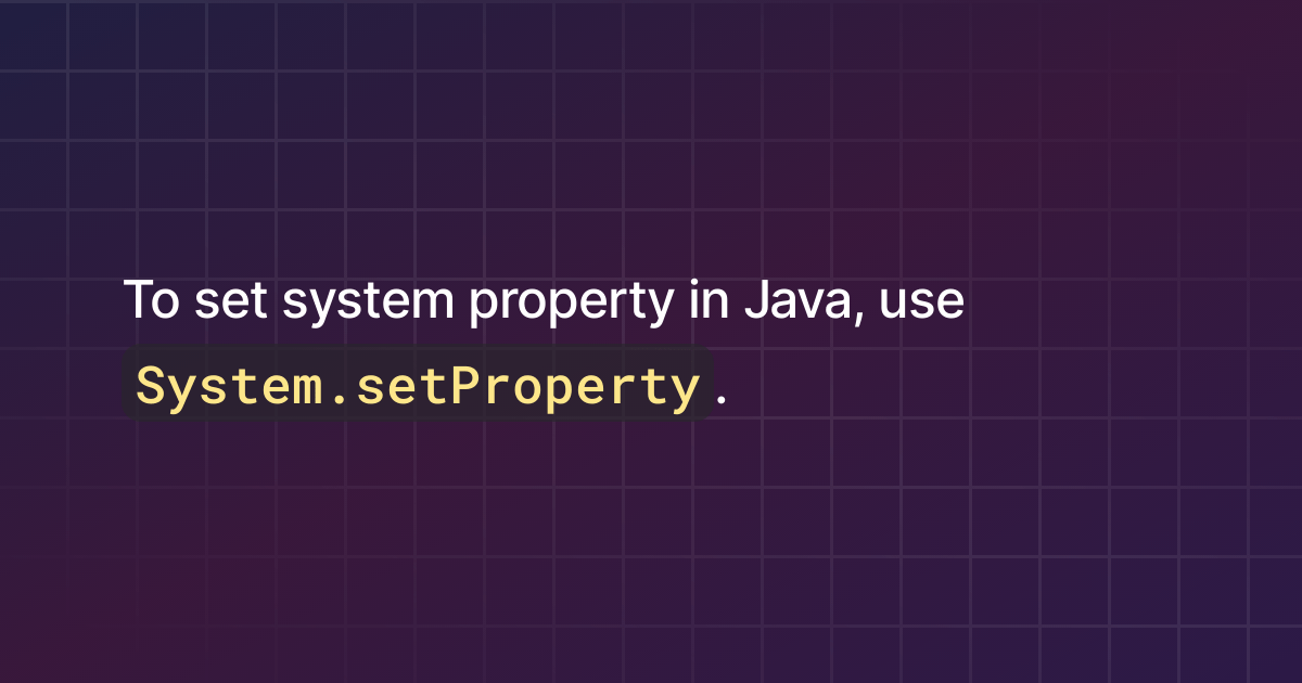 How to set system property in Java?