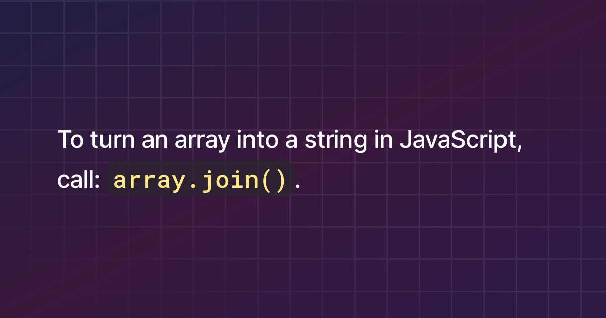 How to turn an array into a string in JavaScript?