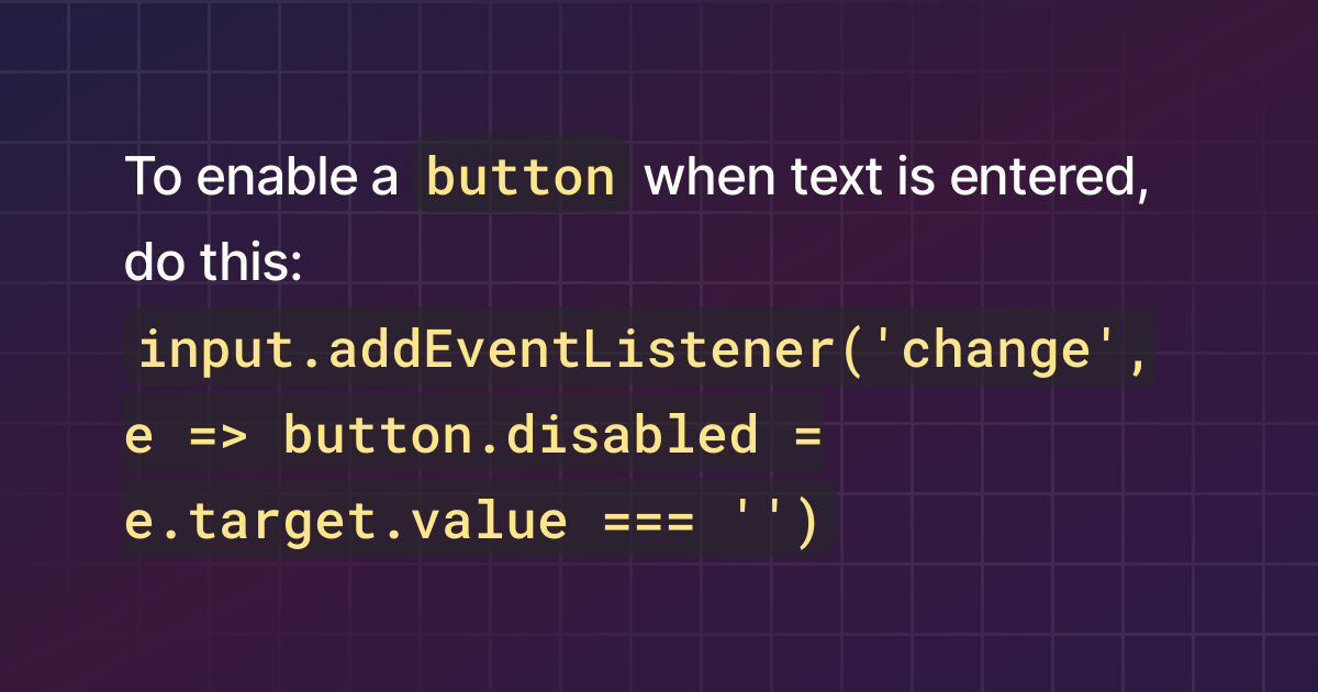 How to enable button when text is entered in JavaScript?