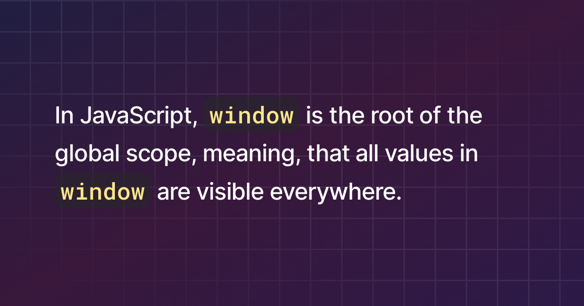 What is a window object in JavaScript?