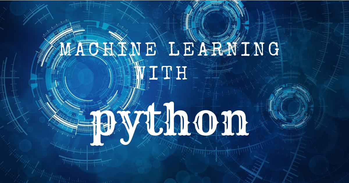 Machine Learning With Python For Beginners What After College Machine Learning With Python For Beginners What After College