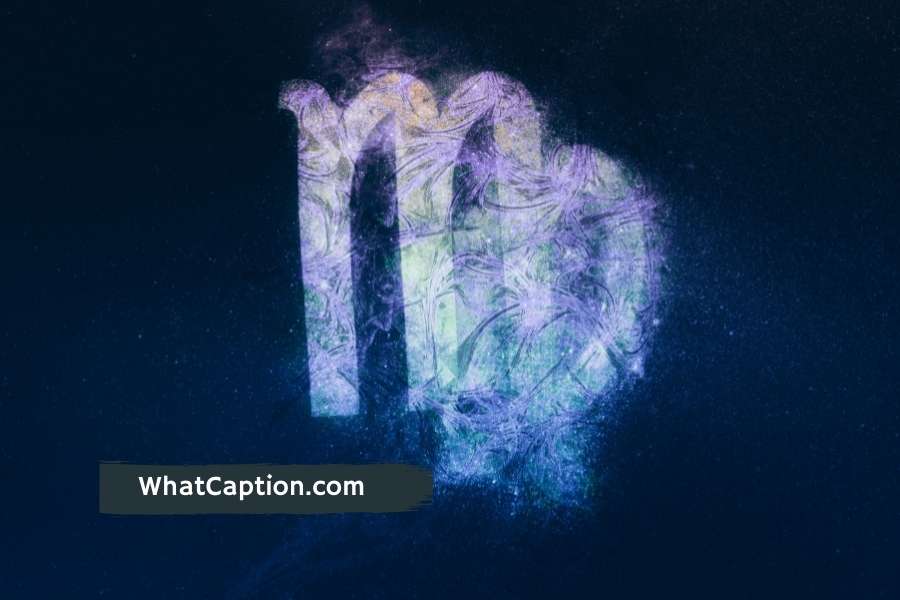 Virgo Zodiac Sign Quotes and Captions for Instagram What Caption?