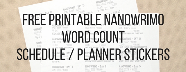 free printable nanowrimo word count schedule planner stickers whatever bright things