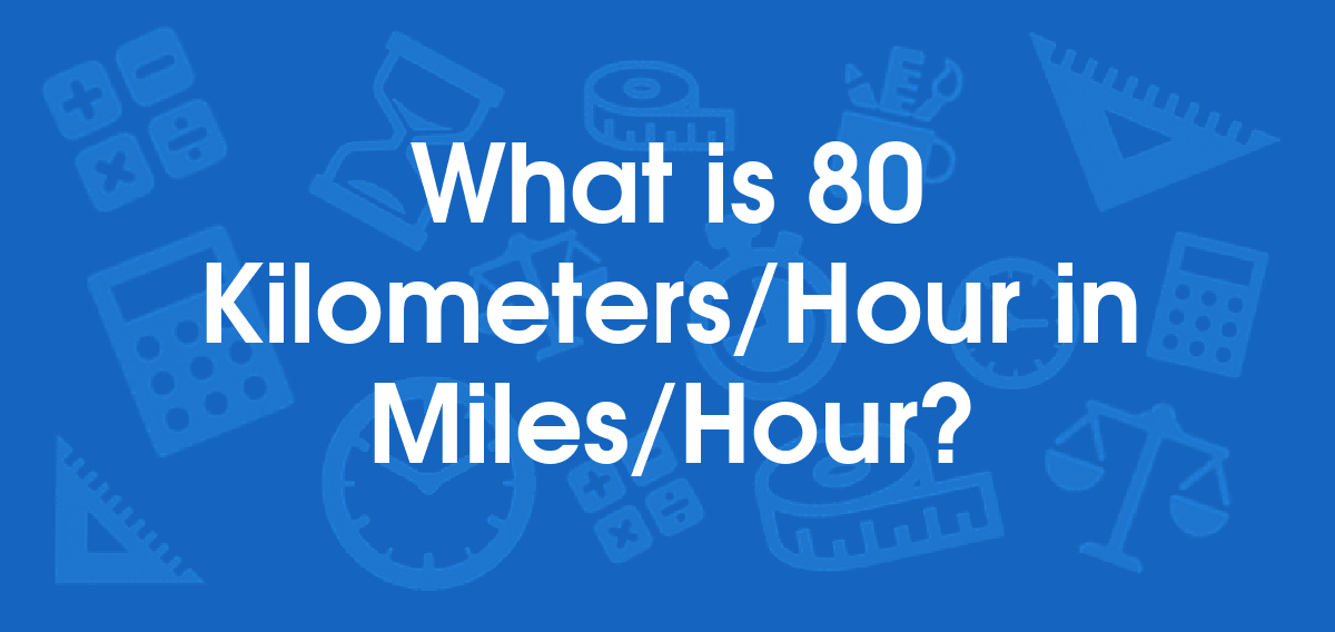 the-best-80-miles-in-km-references