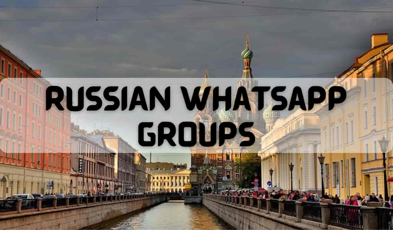997+ Best Russian Whatsapp Group Links Free List 2024