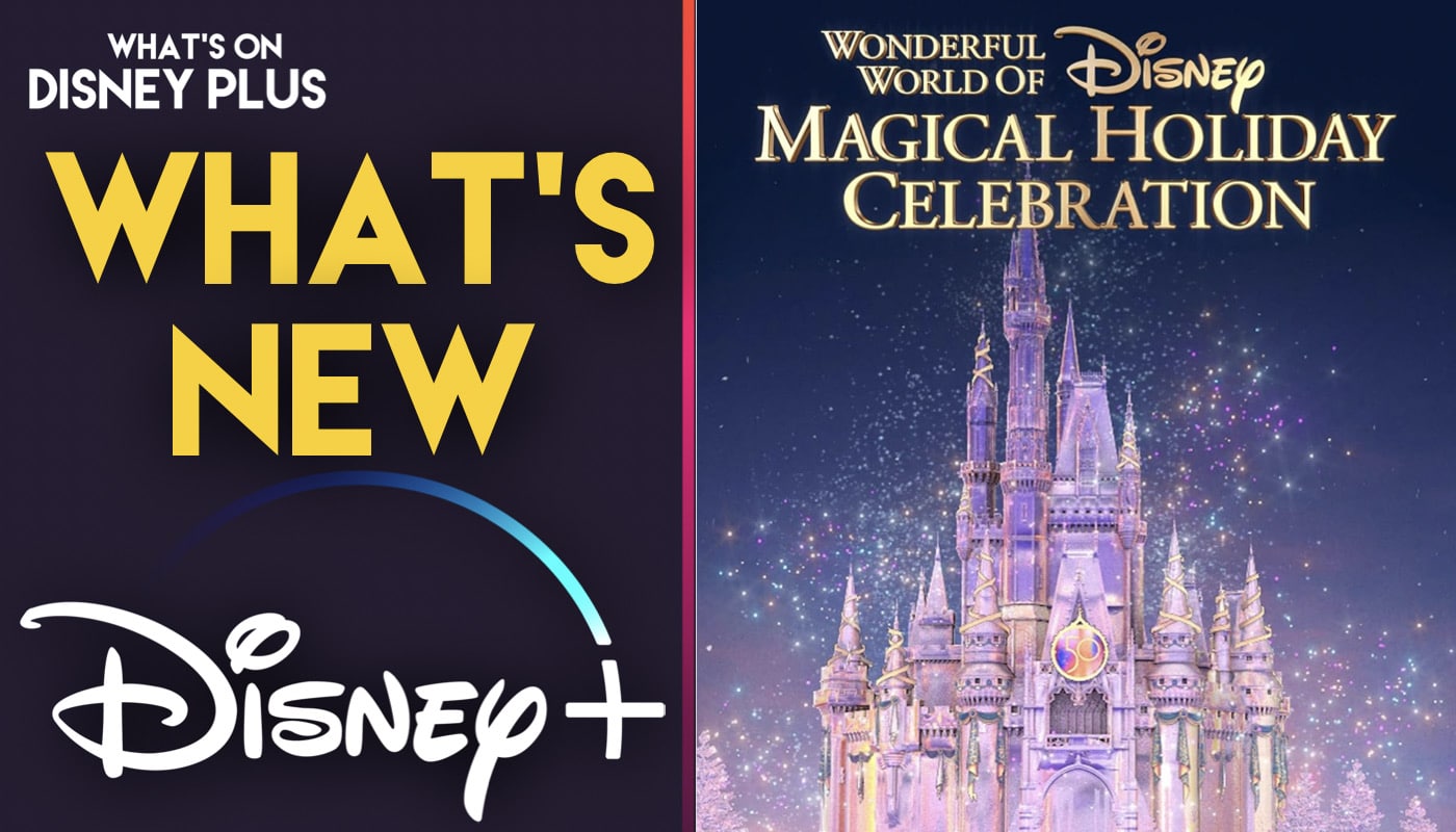 ‘The Wonderful World Of Disney Magical Holiday Celebration’ Coming