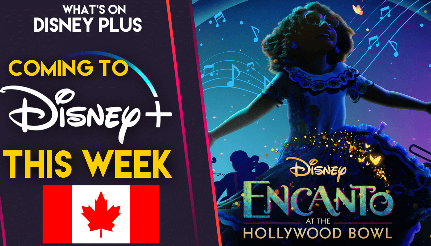 What’s Coming To Disney+ This Week Encanto At The Hollywood Bowl
