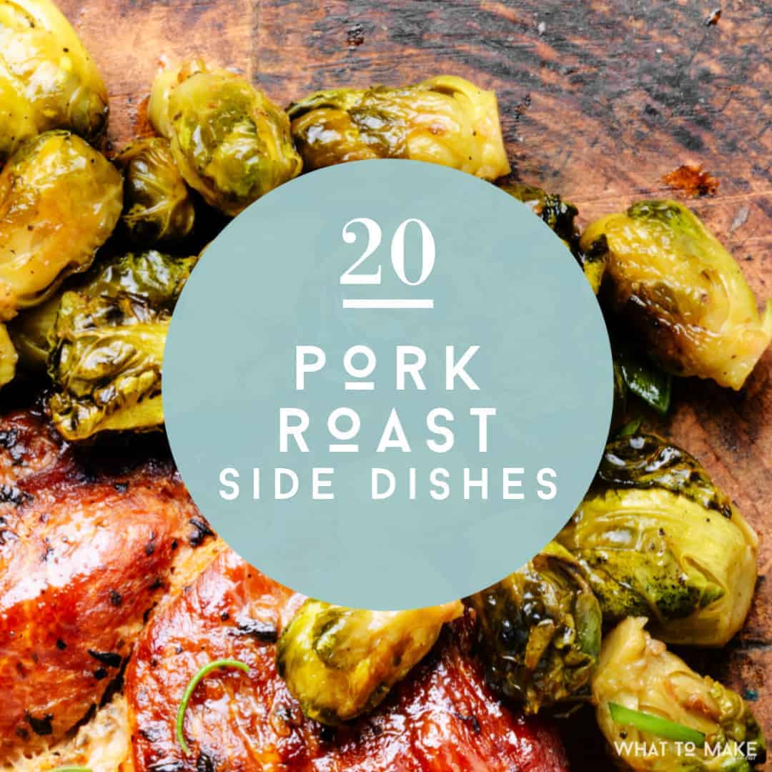 Root vegetable and pancetta gratin kitchenaid butter, olive oil, fresh chives, yellow onion, gruyere cheese and 15 more shaved brussels sprouts with frizzled ham pork pepper, salt, olive oil, pine nuts, white balsamic vinegar, garlic and 5 more What To Make With A Pork Roast 20 Easy Side Dishes