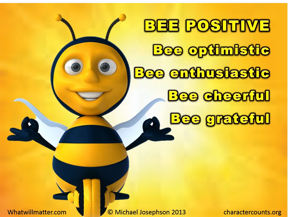 Quotes and Posters BEE POSITIVE. What Will Matter