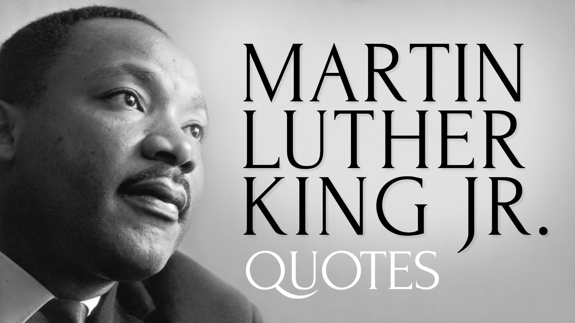 MLK QUOTES The Best Things Dr. Martin Luther King Ever Said What