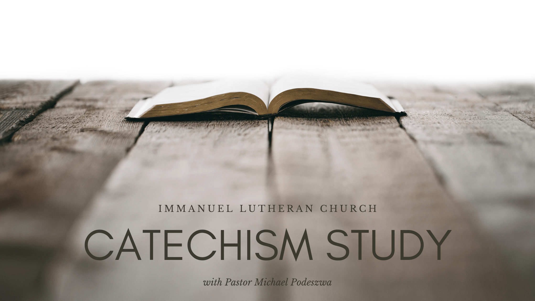 Catechism Study, Part 1 Immanuel Lutheran Church