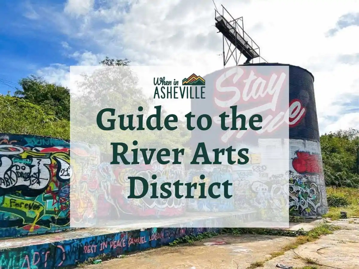 River Arts District Guide When In Asheville