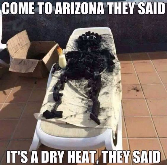 25 of the Best Arizona Memes That Perfectly Describe Our Summers