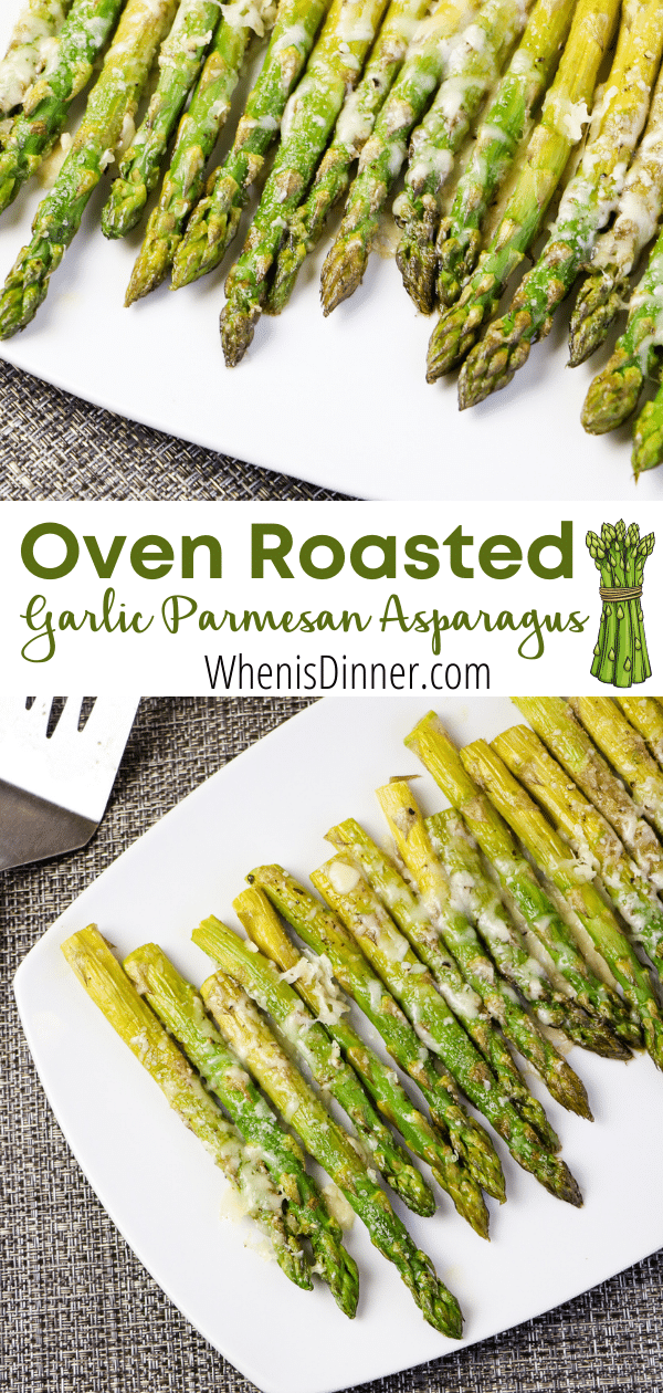 Oven Roasted Garlic Parmesan Asparagus When is Dinner