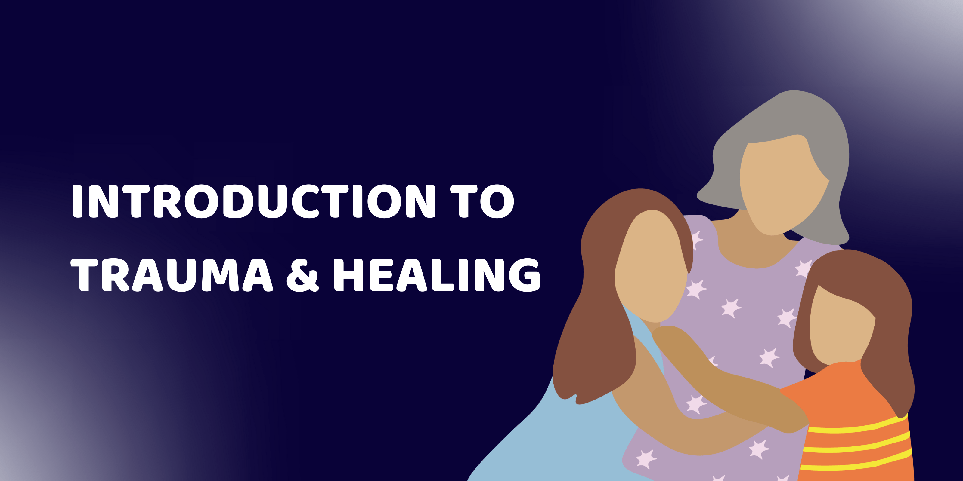 Introduction to Trauma & Healing Women's Health and Equality Queensland