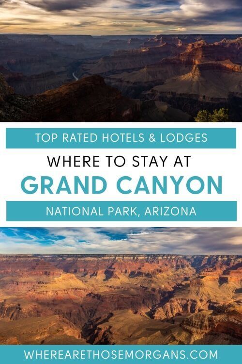 Where To Stay At Grand Canyon Best Hotels Inside And Near The Park