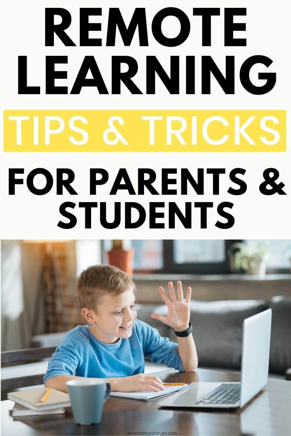Remote Learning Resources and Tips Remote Learning Tools for Parents