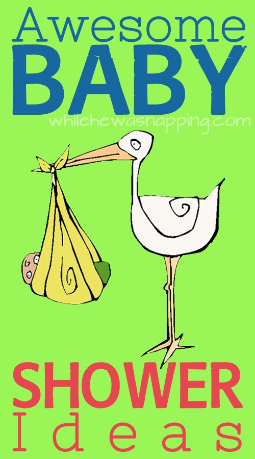 The Best Baby Shower Ideas While He Was Napping