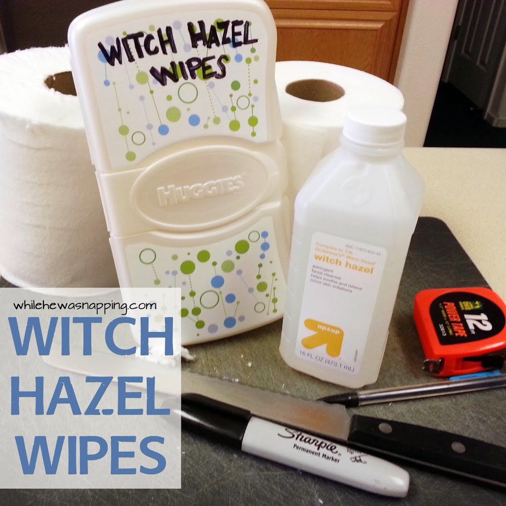 DIY Witch Hazel Wipes While He Was Napping