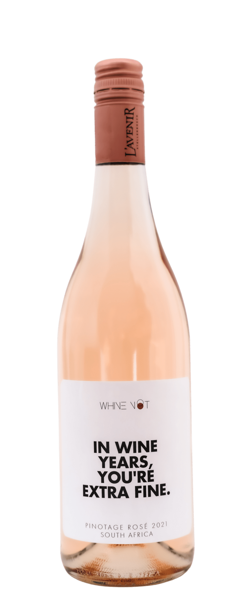 In wine years, you’re extra fine Whinenot