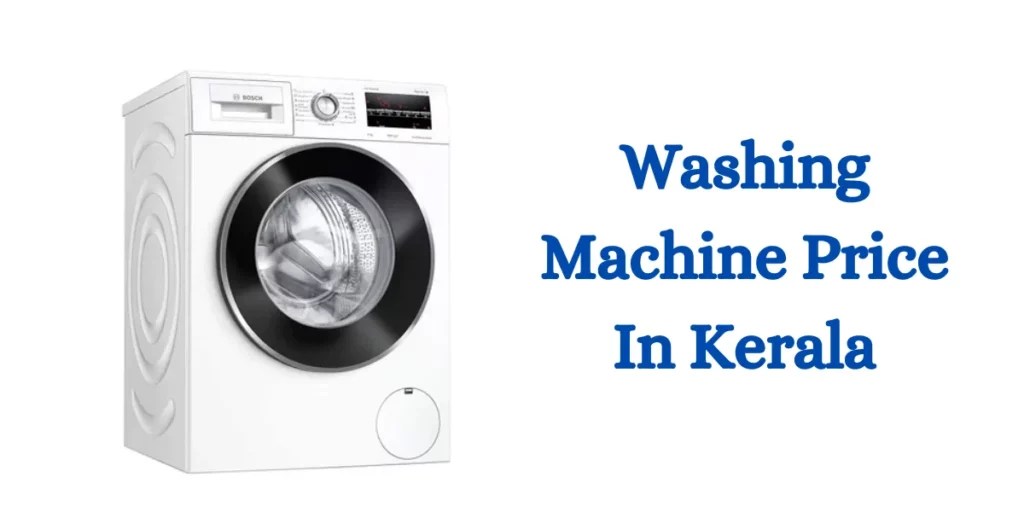 Washing Machine Price In Kerala