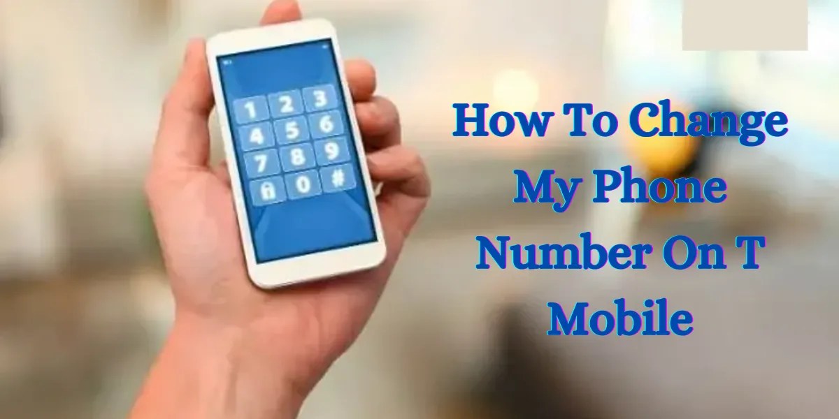How To Change My Phone Number Tn T Mobile